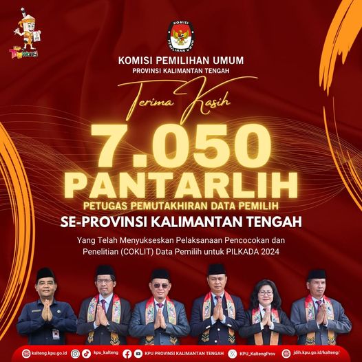 Terima kasih kepada 7050 petugas Pantarlih di seluruh Kalimantan Tengah