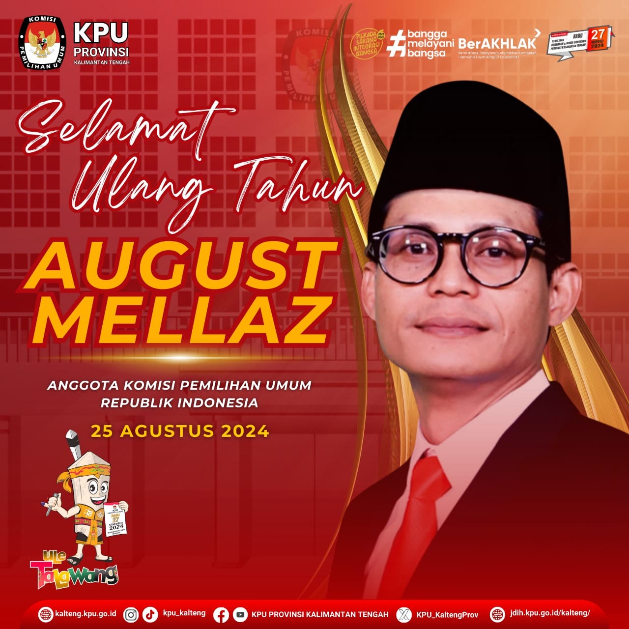 Selamat Ulang Tahun Anggota Komisi Pemilihan Umum Republik Indonesia