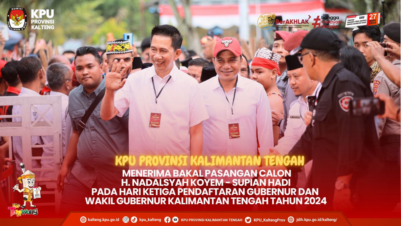 Pendaftaran Bapaslon Gubernur dan Wakil Gubernur Kalteng Tahun 2024 Nadalsyah - Supian