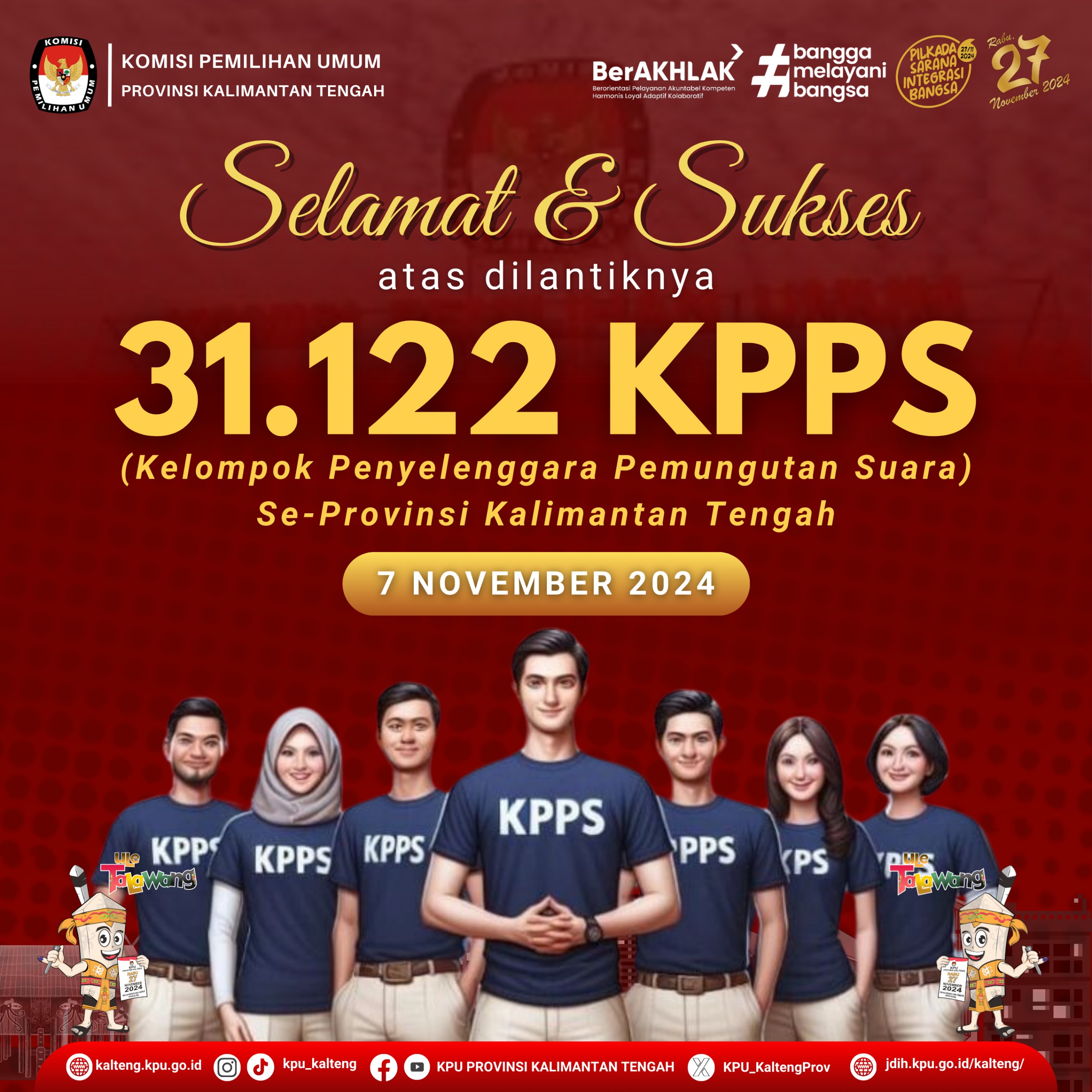 Selamat dan Sukses Atas Dilantiknya 31.122 KPPS Se - Provinsi Kalimantan Tengah