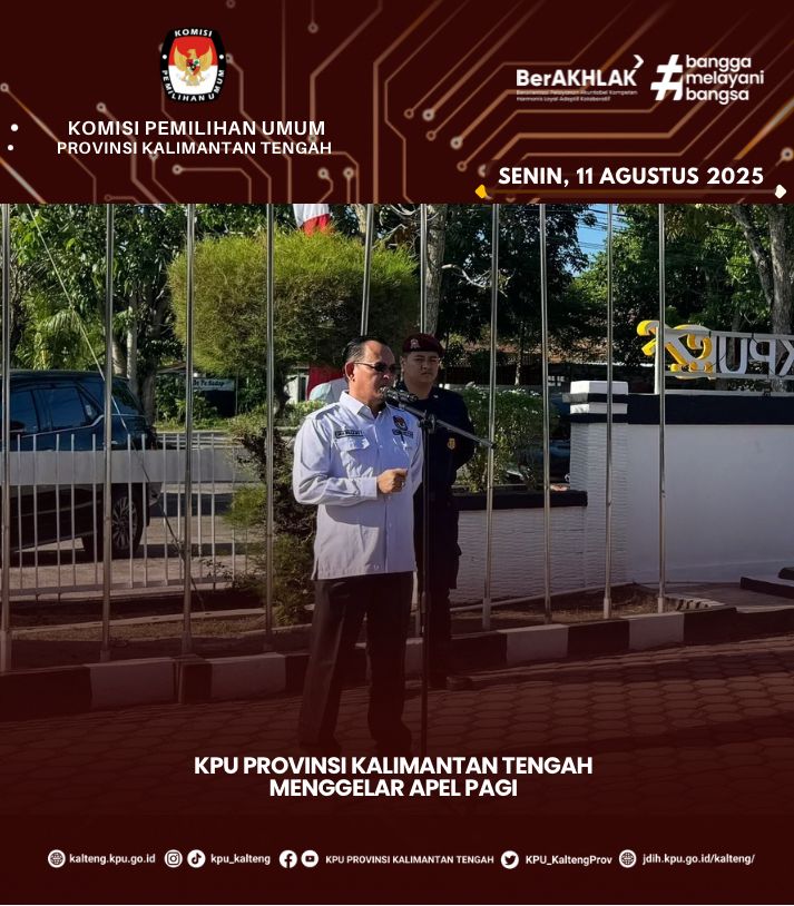 Apel Rutin KPU Provinsi Kalimantan Tengah, Senin 11 Agustus 2025