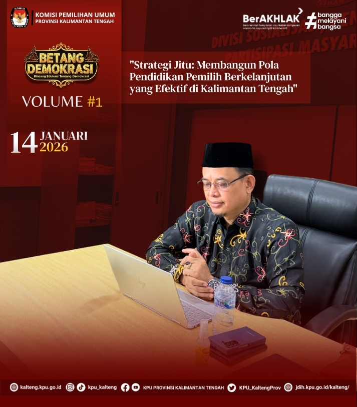 Betang Vol.1 Strategi jitu : membangun pola pendidikan pemmilih berkelanjutan yang efektif