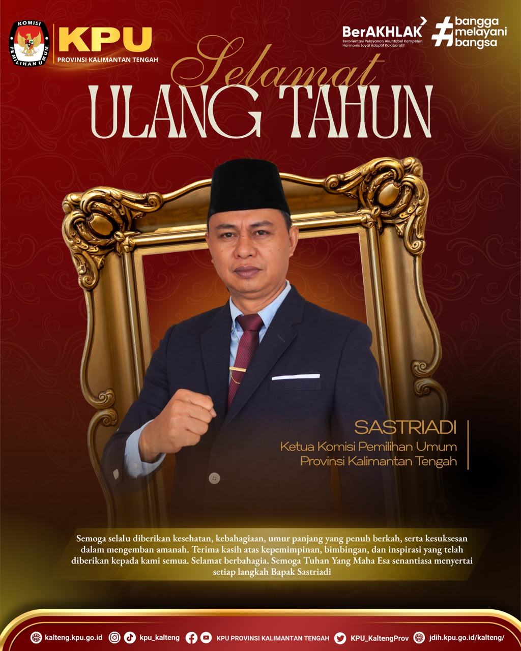 Selamat Ulang Tahun Ketua Ketua Komisi Pemilihan Umum Provinsi Kalimantan Tengah, Bapak Sastriadi